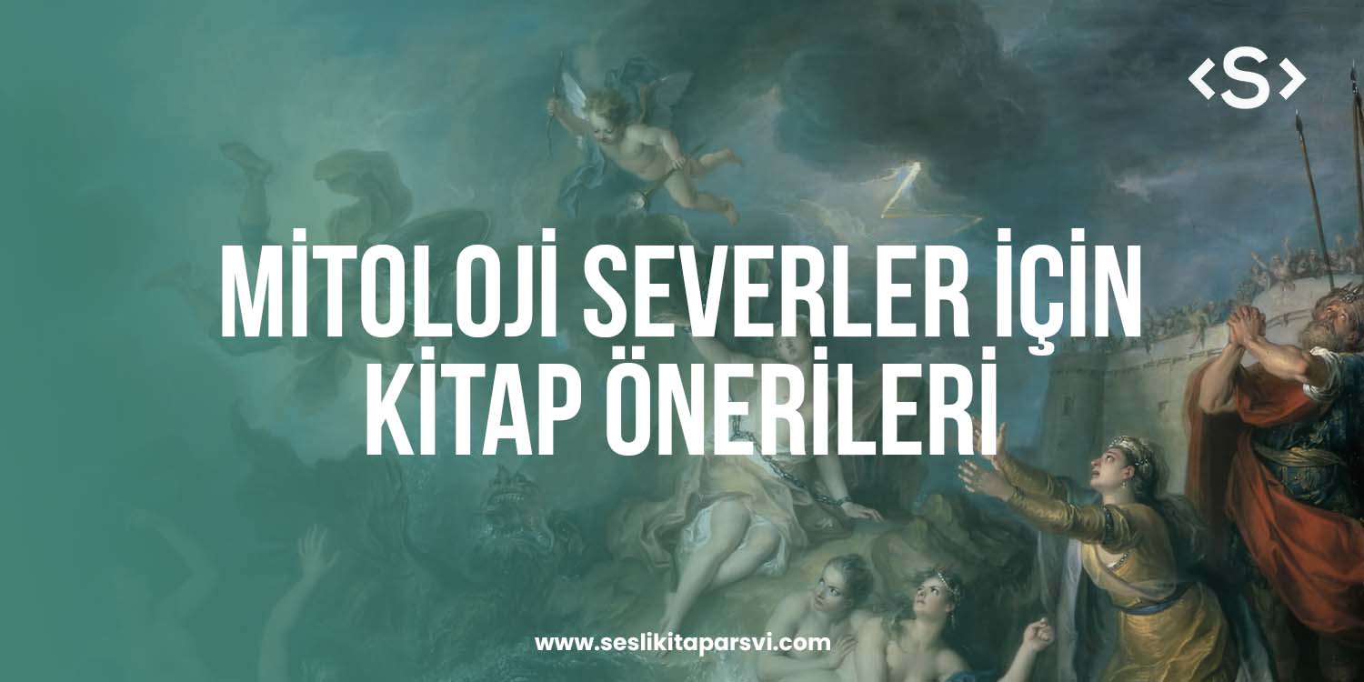 Mitoloji Severler İçin Kitap Önerileri - Sesli Kitap Arşivi