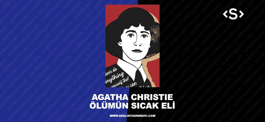 Agatha Christie – Ölümün Sıcak Eli