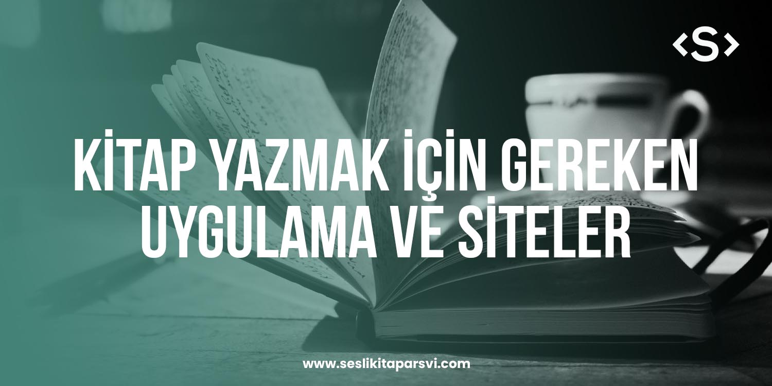 Kitap yazma programları: En İyi 5 Uygulama ve Site - Sesli Kitap Arşivi