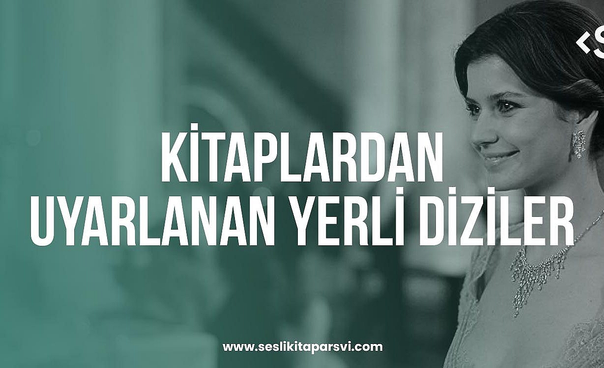 Kitaplardan Uyarlanan Yerli Diziler
