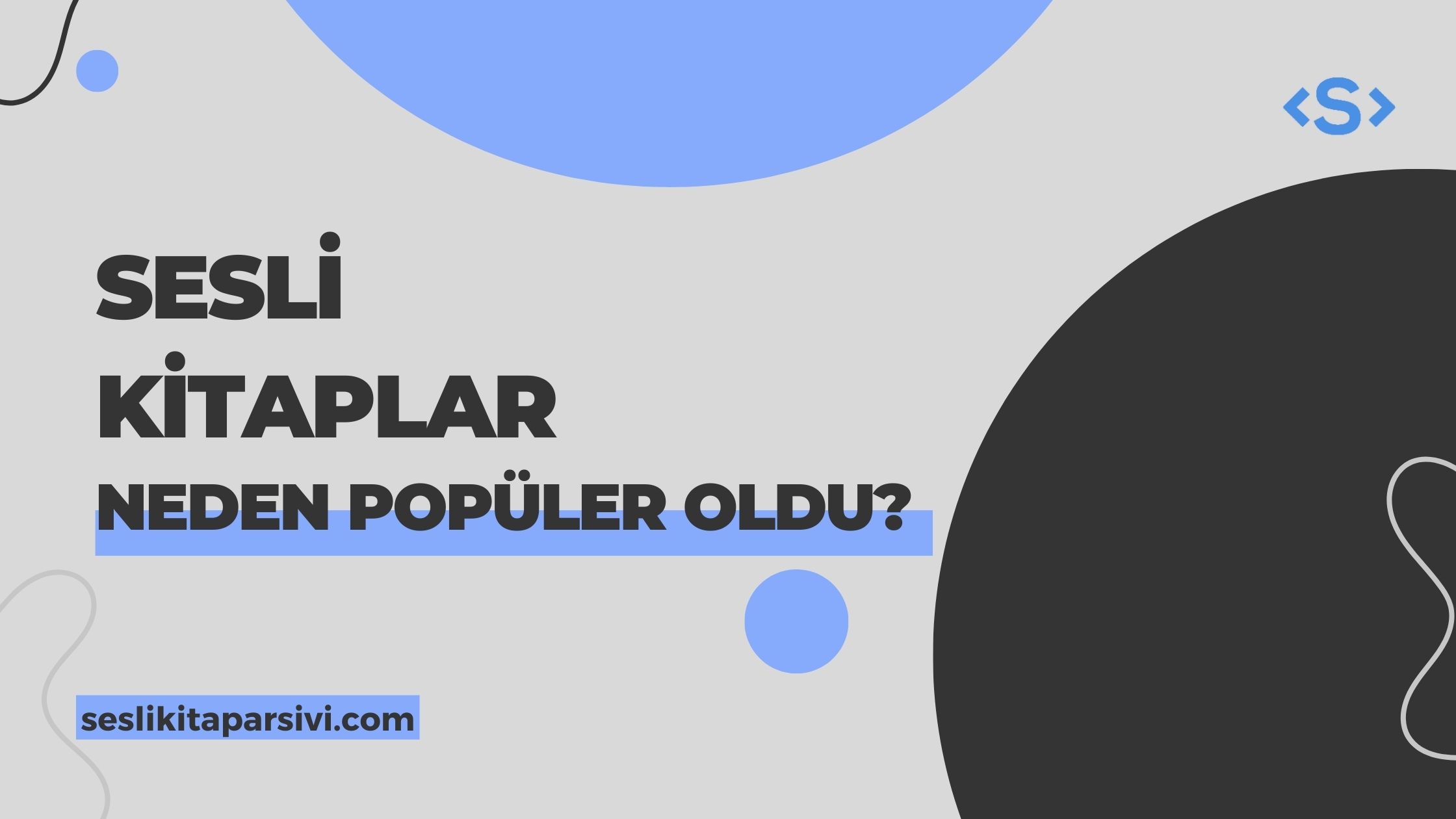 Sesli Kitaplar Neden Popüler Oldu?